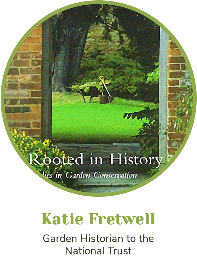 Katie Fretwell: Garden Historian to the National Trust
