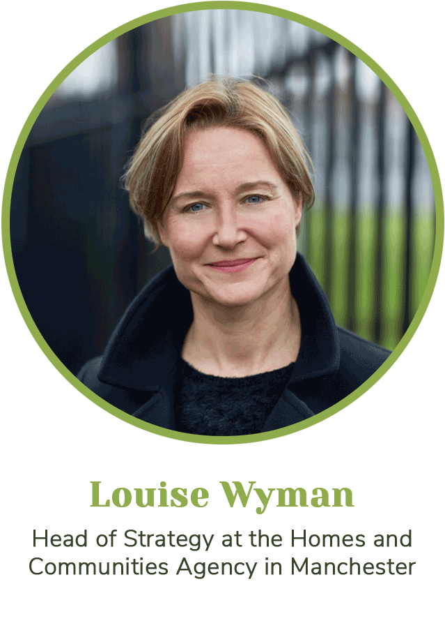 Louise Wyman: Head of Strategy at the Homes and Communities Agency in Manchester