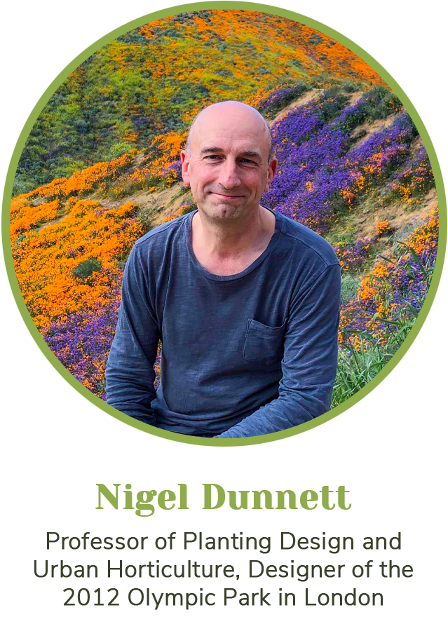 Nigel Dunnett: Professor of Planting Design and Urban Horticulture, Designer of the 2012 Olympic Park in London